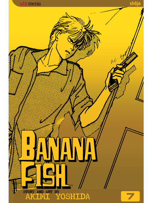 Title details for Banana Fish, Volume 7 by Akimi Yoshida - Available
